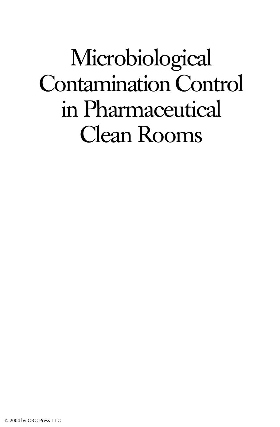 Microbiological contamination control in pharmaceutical clean rooms by Nigel A Halls