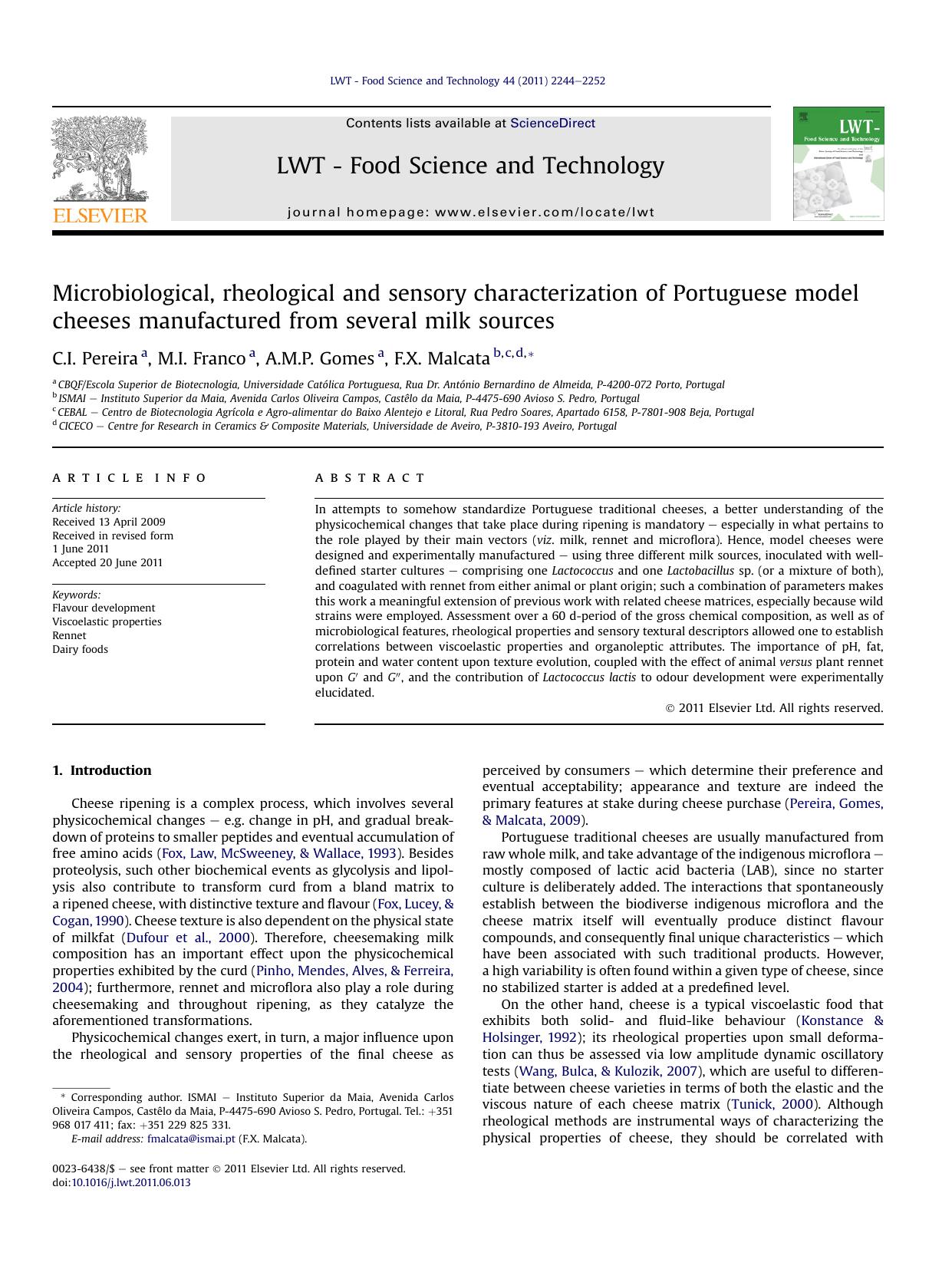 Microbiological, rheological and sensory characterization of Portuguese model cheeses manufactured from several milk sources by C.I. Pereira & M.I. Franco & A.M.P. Gomes & F.X. Malcata