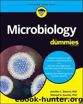Microbiology For Dummies by Jennifer Stearns & Julie Kaiser & Michael G. Surette