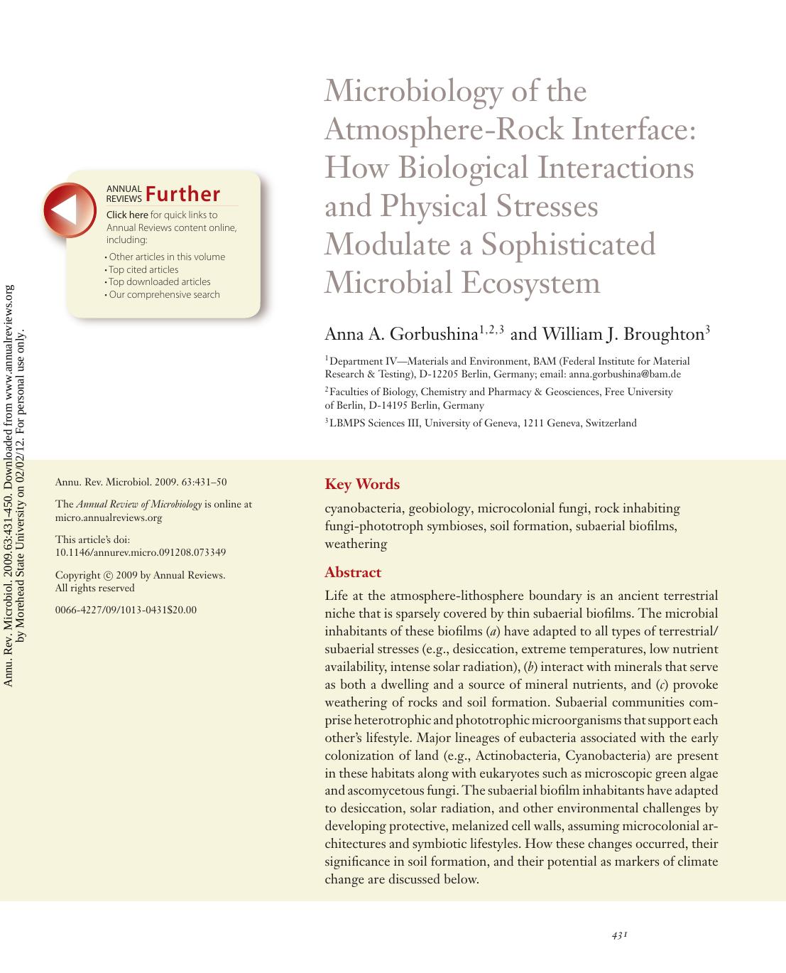 Microbiology of the Atmosphere-Rock Interface: How Biological Interactions and Physical Stresses Modulate a Sophisticated Microbial Ecosystem by Anna A. Gorbushina1 2 3 & William J. Broughton3