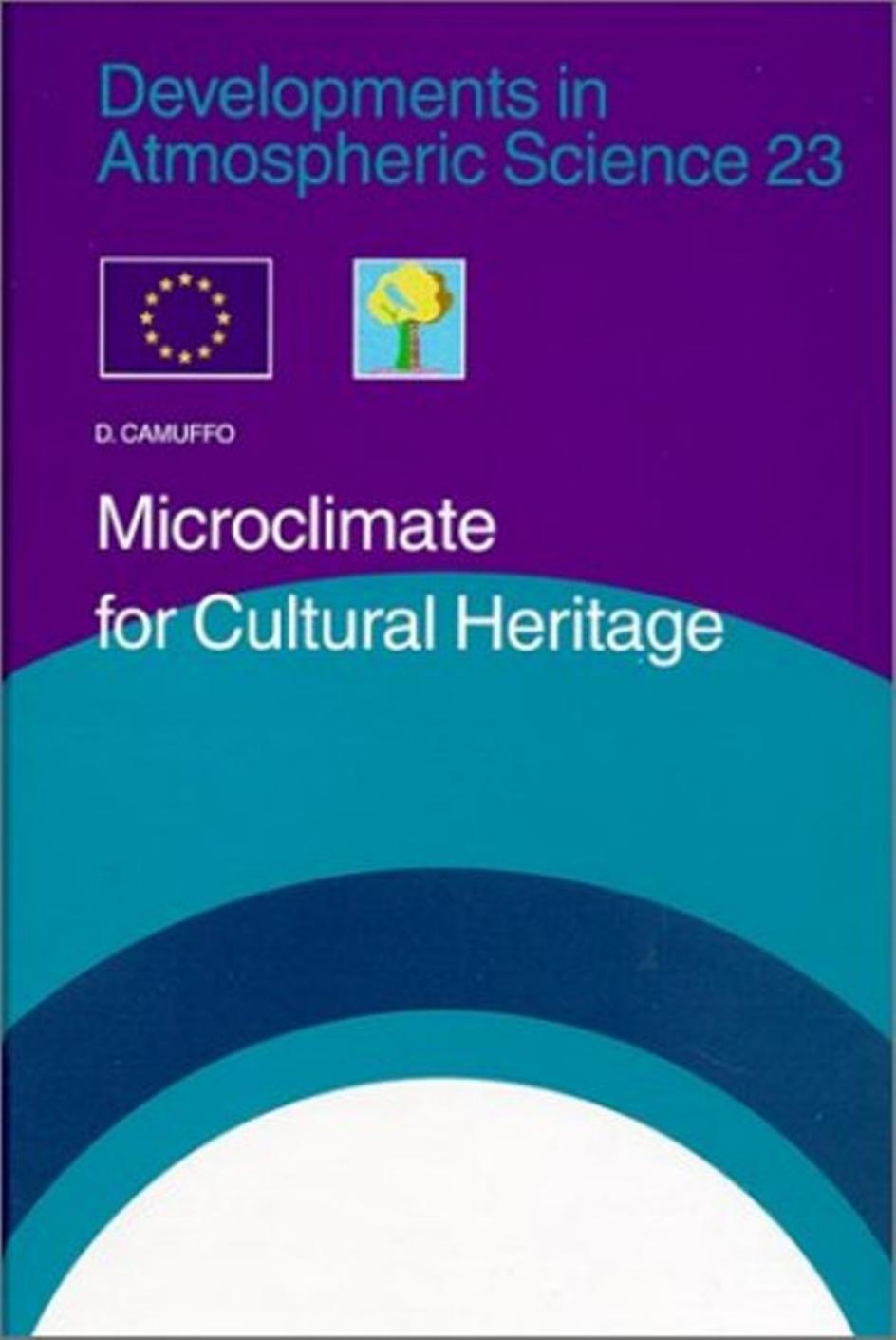 Microclimate for Cultural Heritage by Dario Camuffo (Eds.)