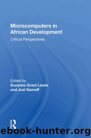 Microcomputers in African Development: Critical Perspectives by Suzanne Grant Lewis
