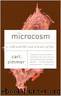 Microcosm by Carl Zimmer