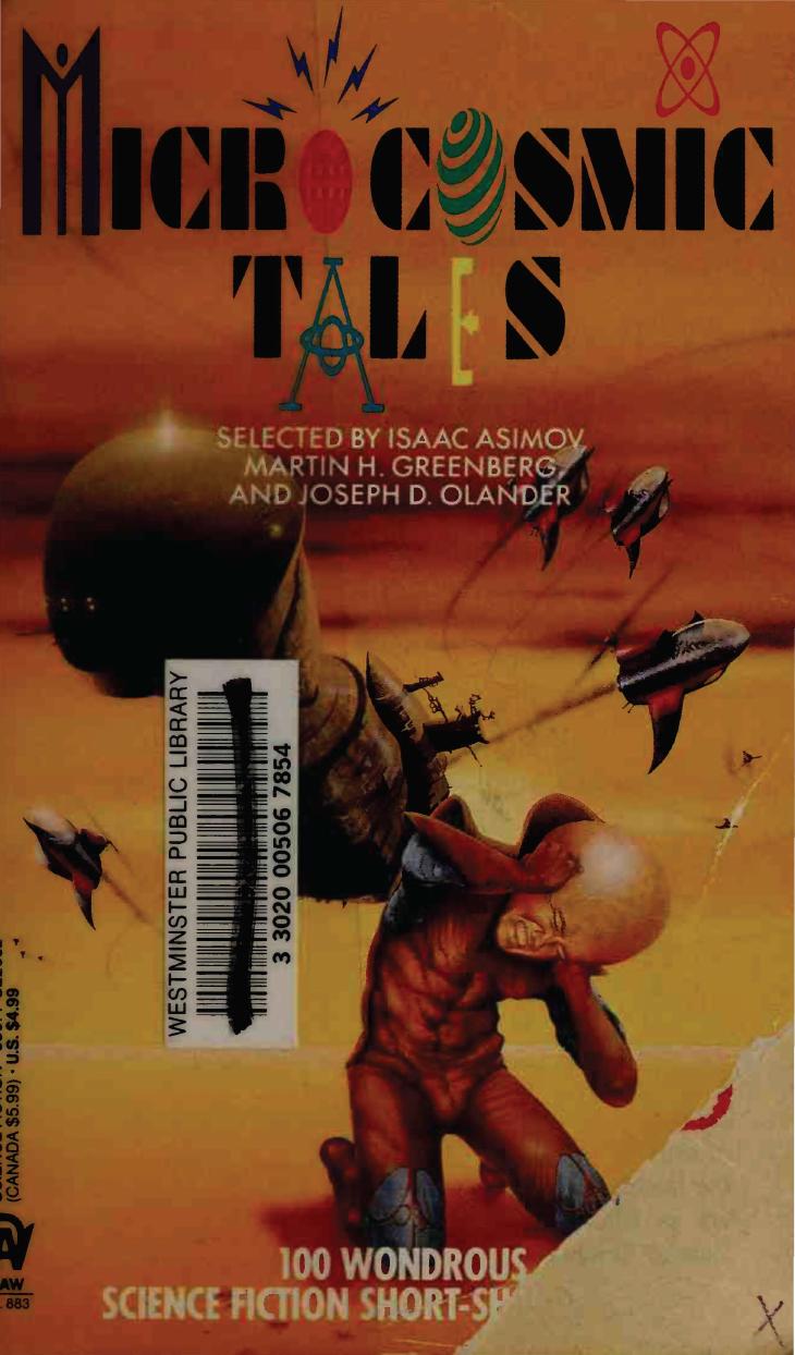 Microcosmic tales : 100 wondrous science fiction short-short stories by Asimov Isaac 1920-1992;Greenberg Martin Harry;Olander Joseph D