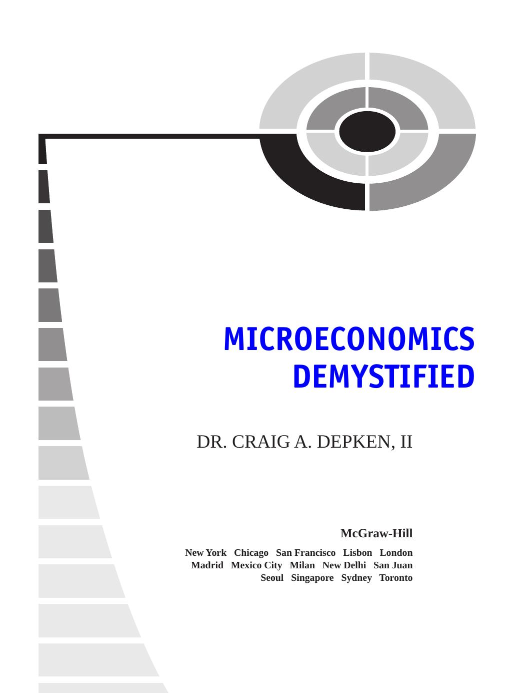 Microeconomics Demystified : A Self-Teaching Guide by DR. CRAIG A. DEPKEN II