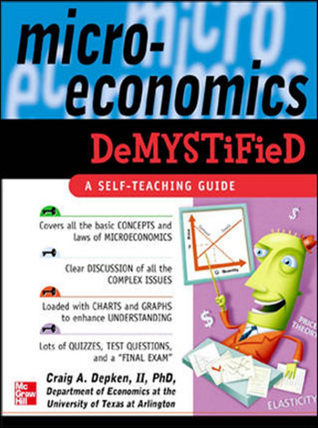 Microeconomics Demystified: A Self-Teaching Guide by Craig Depken
