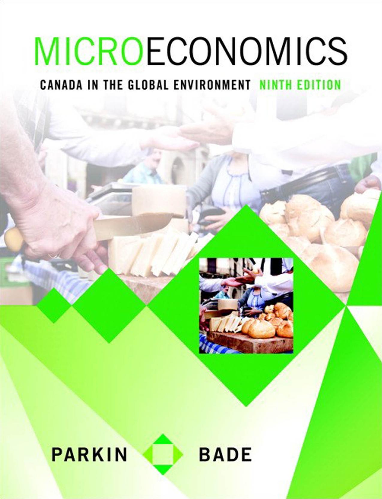 Microeconomics: Canada in the Global Environment by Michael Parkin & Robin Bade