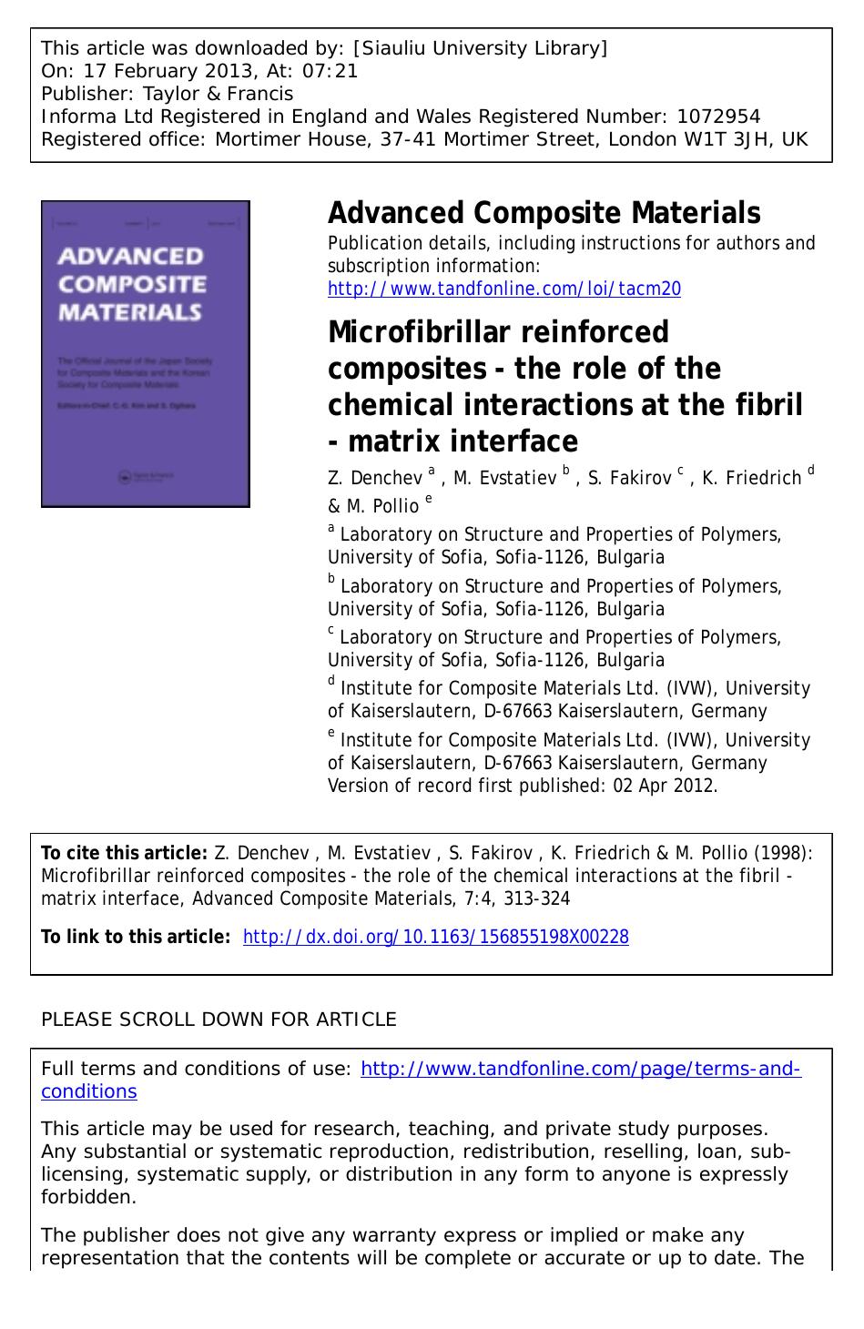 Microfibrillar reinforced composites - the role of the chemical interactions at the fibril - matrix interface by Z. Denchev M. Evstatiev S. Fakirov K. Friedrich & M. Pollio