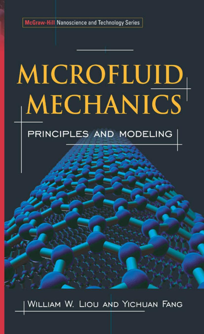 Microfluid Mechanics: Principles and Modeling by William Liou Yichuan Fang