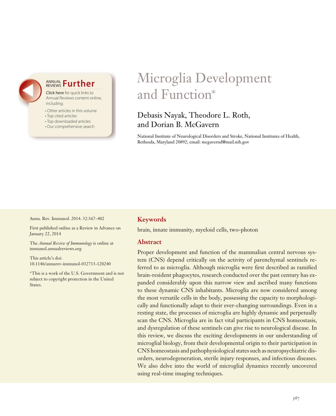 Microglia Development and Function by Debasis Nayak Theodore L. Roth and Dorian B. McGavern