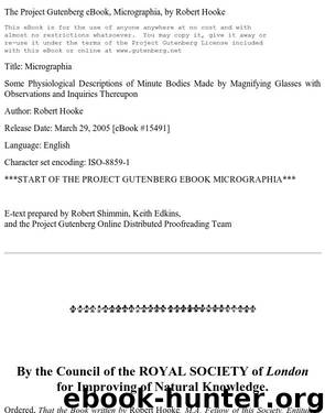 Micrographia / Some Physiological Descriptions of Minute Bodies Made by Magnifying Glasses with Observations and Inquiries Thereupon