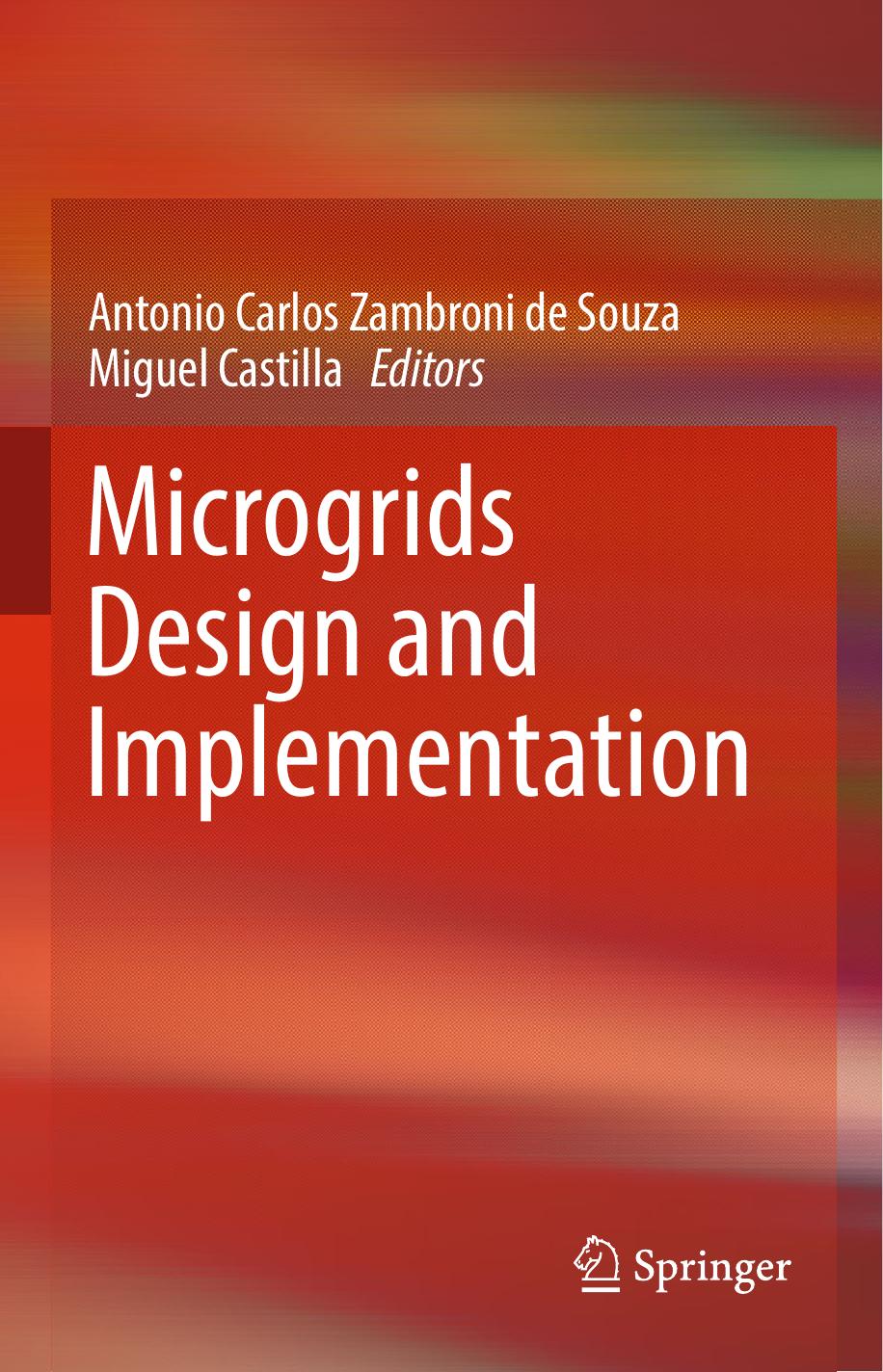 Microgrids Design and Implementation by Antonio Carlos Zambroni de Souza Miguel Castilla