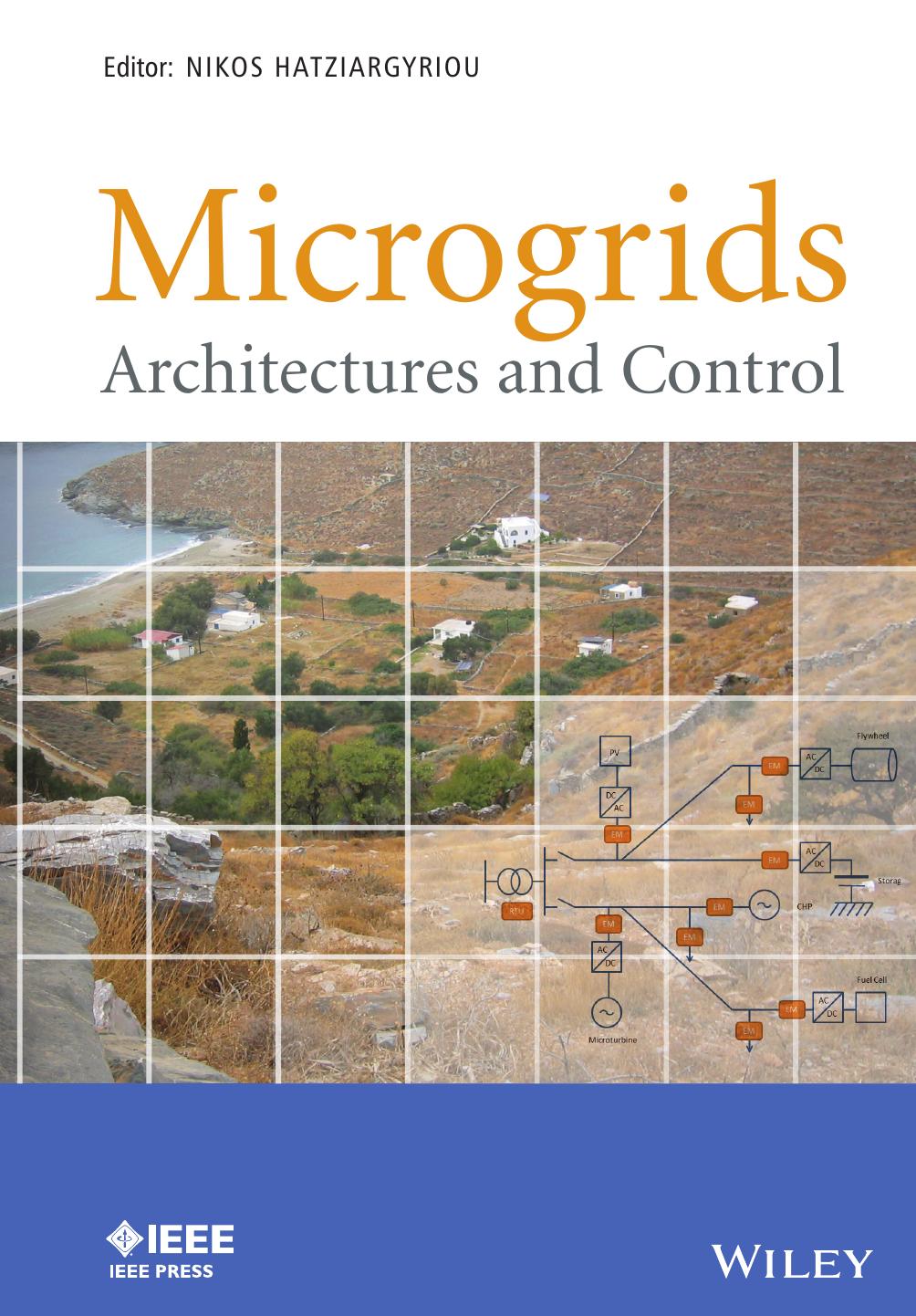 Microgrids: Architectures and Control by Unknow