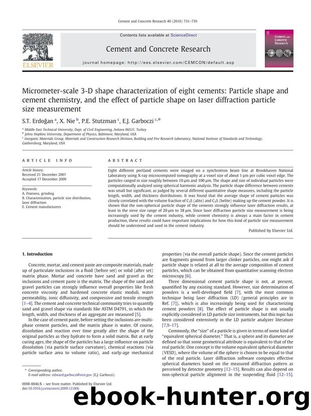 Micrometer-scale 3-D shape characterization of eight cements: Particle shape and cement chemistry, and the effect of particle shape on laser diffraction particle size measurement by S.T. Erdoğan; X. Nie; P.E. Stutzman; E.J. Garboczi