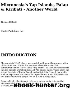 Micronesia's Yap Islands, Palau & Kiribati - Another World by Thomas Booth