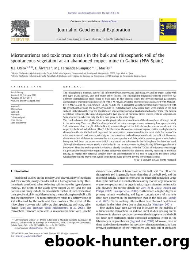 Micronutrients and toxic trace metals in the bulk and rhizospheric soil of the spontaneous vegetation at an abandoned copper mine in Galicia (NW Spain) by X.L. Otero & E. Álvarez & M.J. Fernández-Sanjurjo & F. Macías