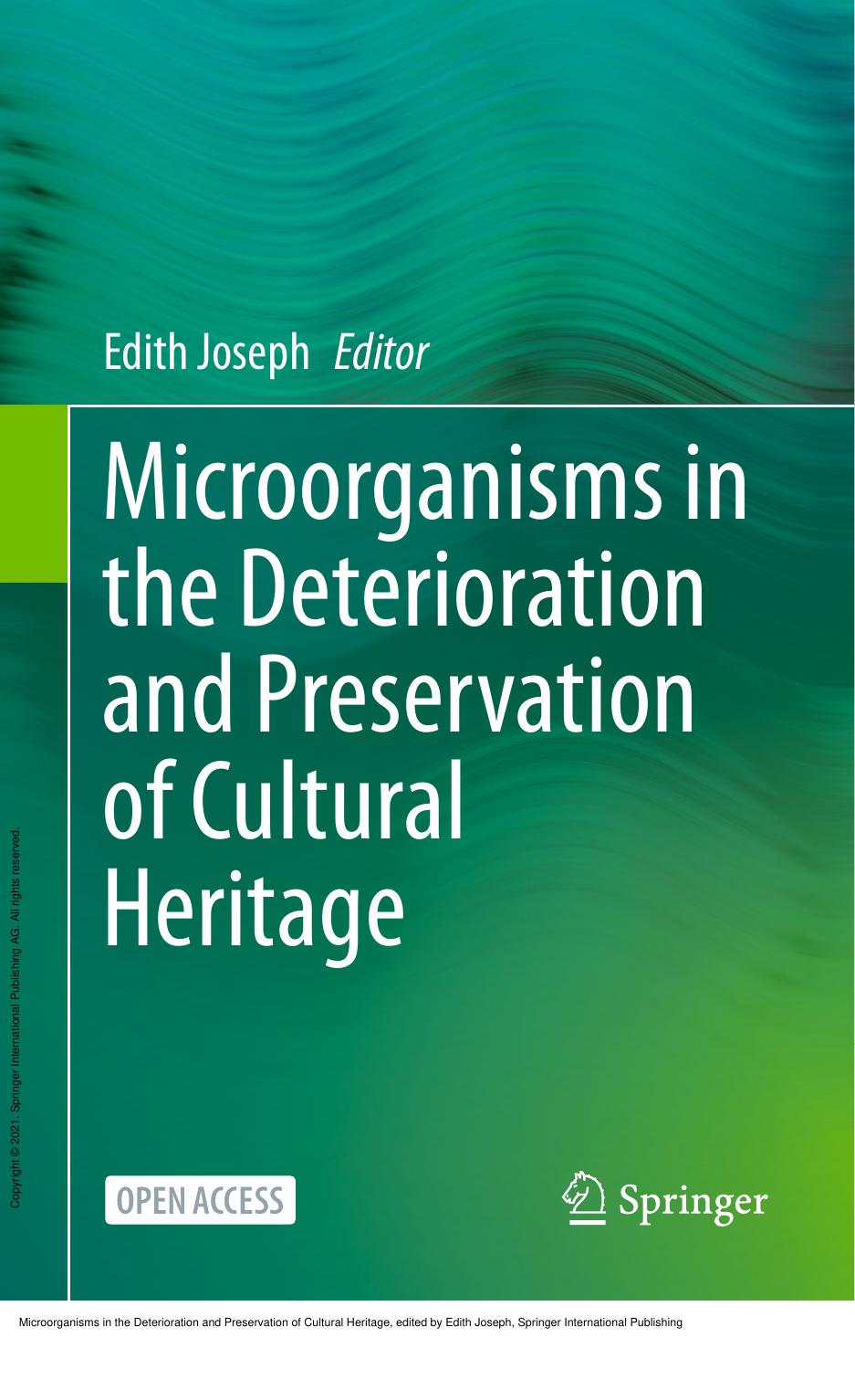 Microorganisms in the Deterioration and Preservation of Cultural Heritage by Edith Joseph