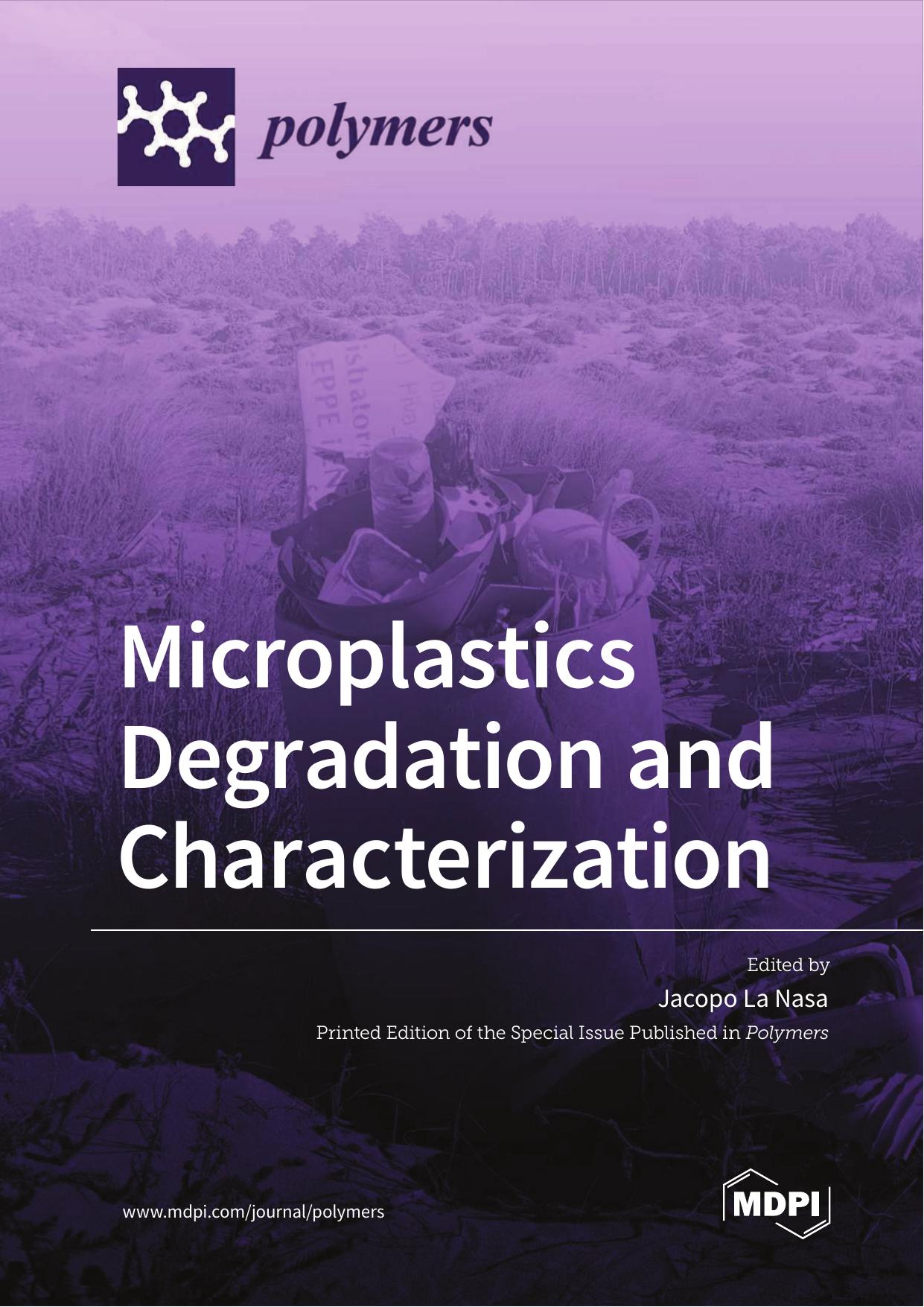 Microplastics Degradation and Characterization by Jacopo La Nasa