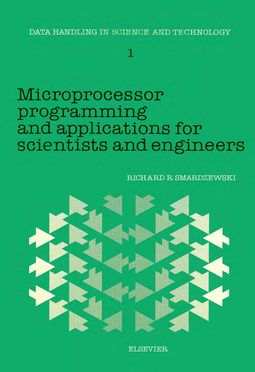 Microprocessor Programming and Applications for Scientists and Engineers by Smardzewski Richard R