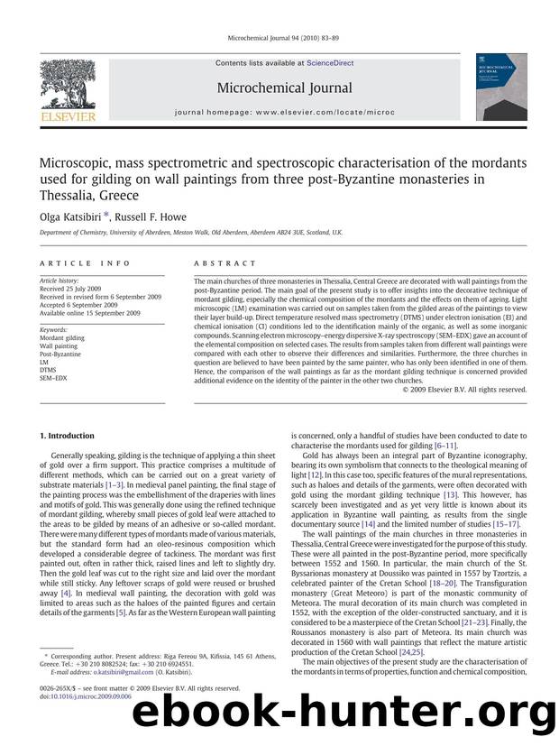 Microscopic, mass spectrometric and spectroscopic characterisation of the mordants used for gilding on wall paintings from three post-Byzantine monasteries in Thessalia, Greece by Olga Katsibiri; Russell F. Howe