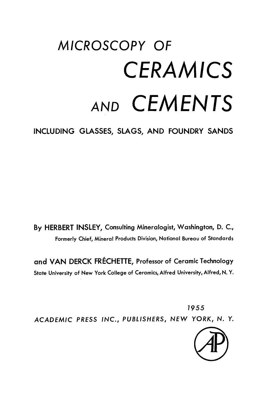Microscopy of Ceramics and Cements. Including Glasses, Slags, and Foundry Sands by Herbert Insley and Van Derck Fréchette (Auth.)