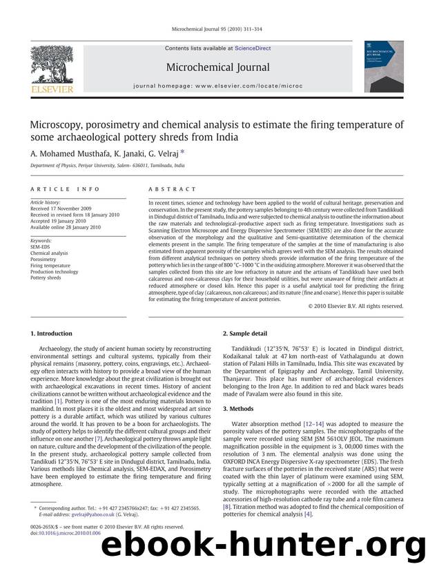 Microscopy, porosimetry and chemical analysis to estimate the firing temperature of some archaeological pottery shreds from India by A. Mohamed Musthafa; K. Janaki; G. Velraj