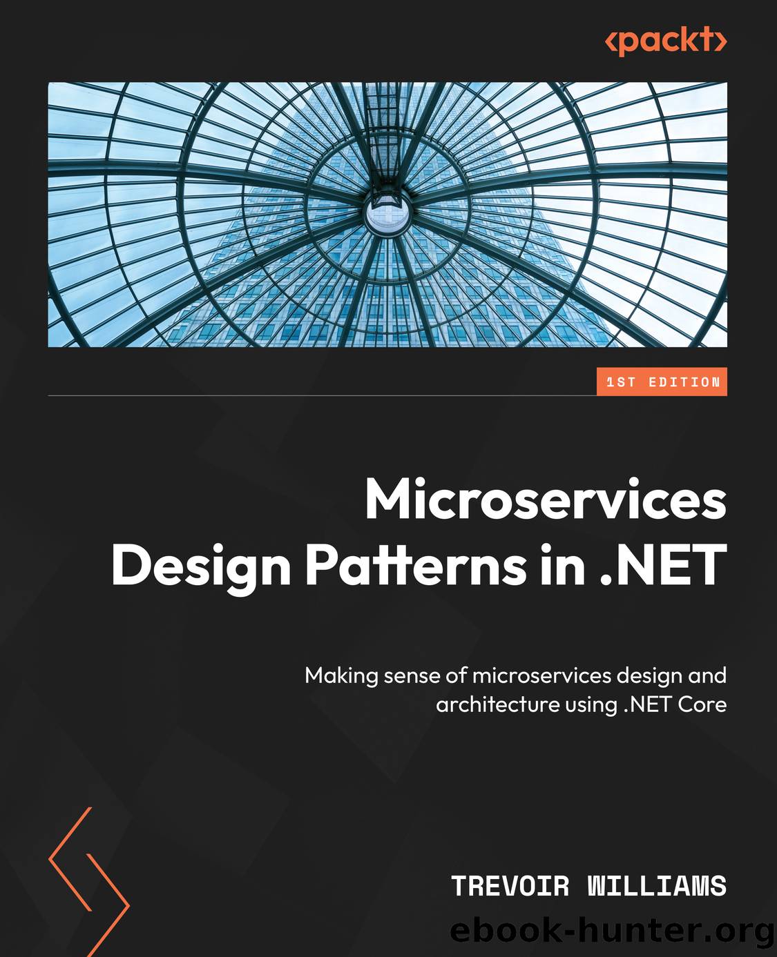 Microservices Design Patterns in .NET by Trevoir Williams
