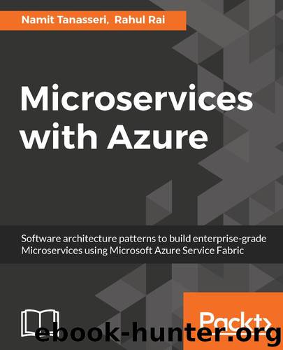 Microservices with Azure by Namit Tanasseri & Rahul Rai
