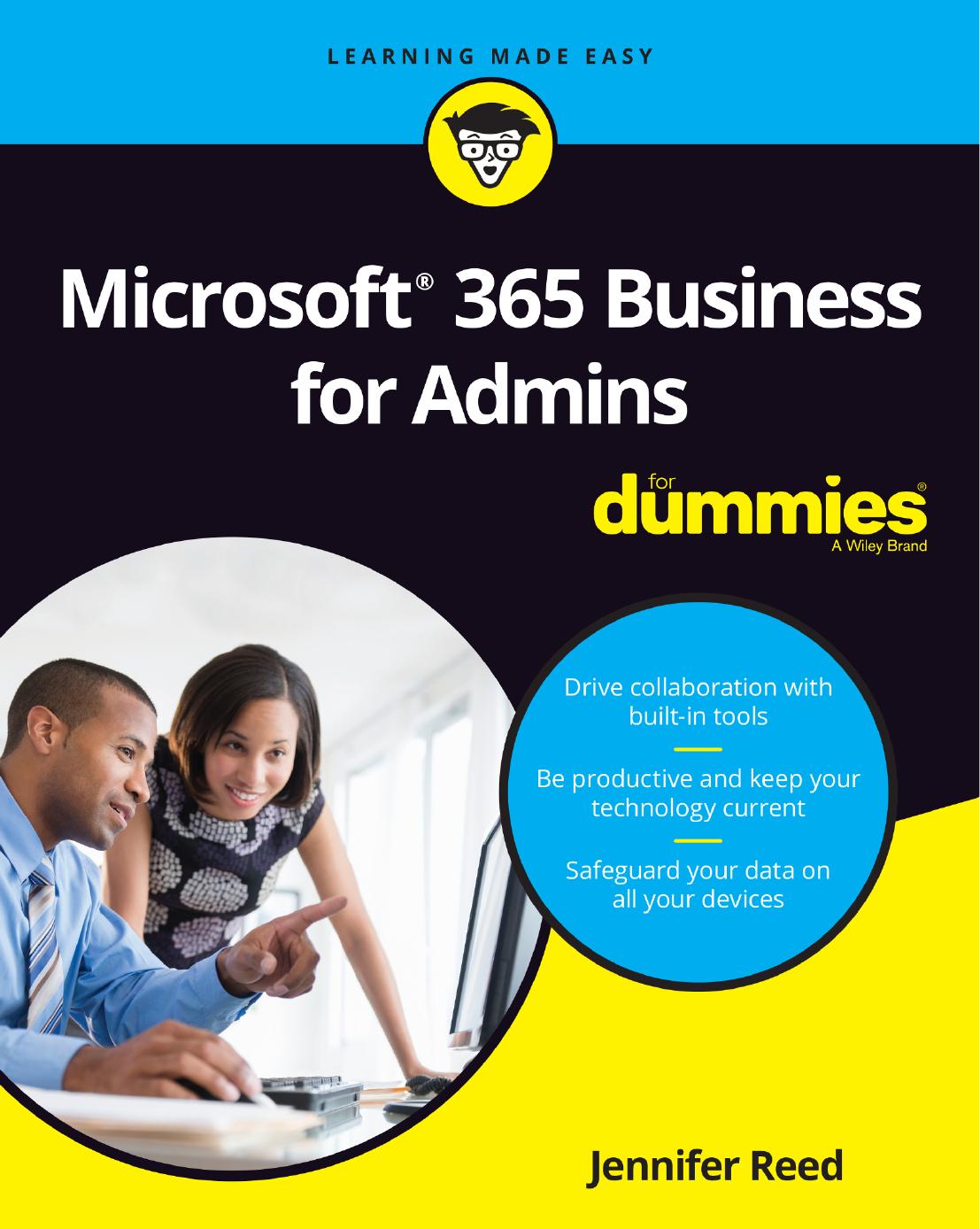 Microsoft 365 Business for Admins For DummiesÂ® by Jennifer Reed
