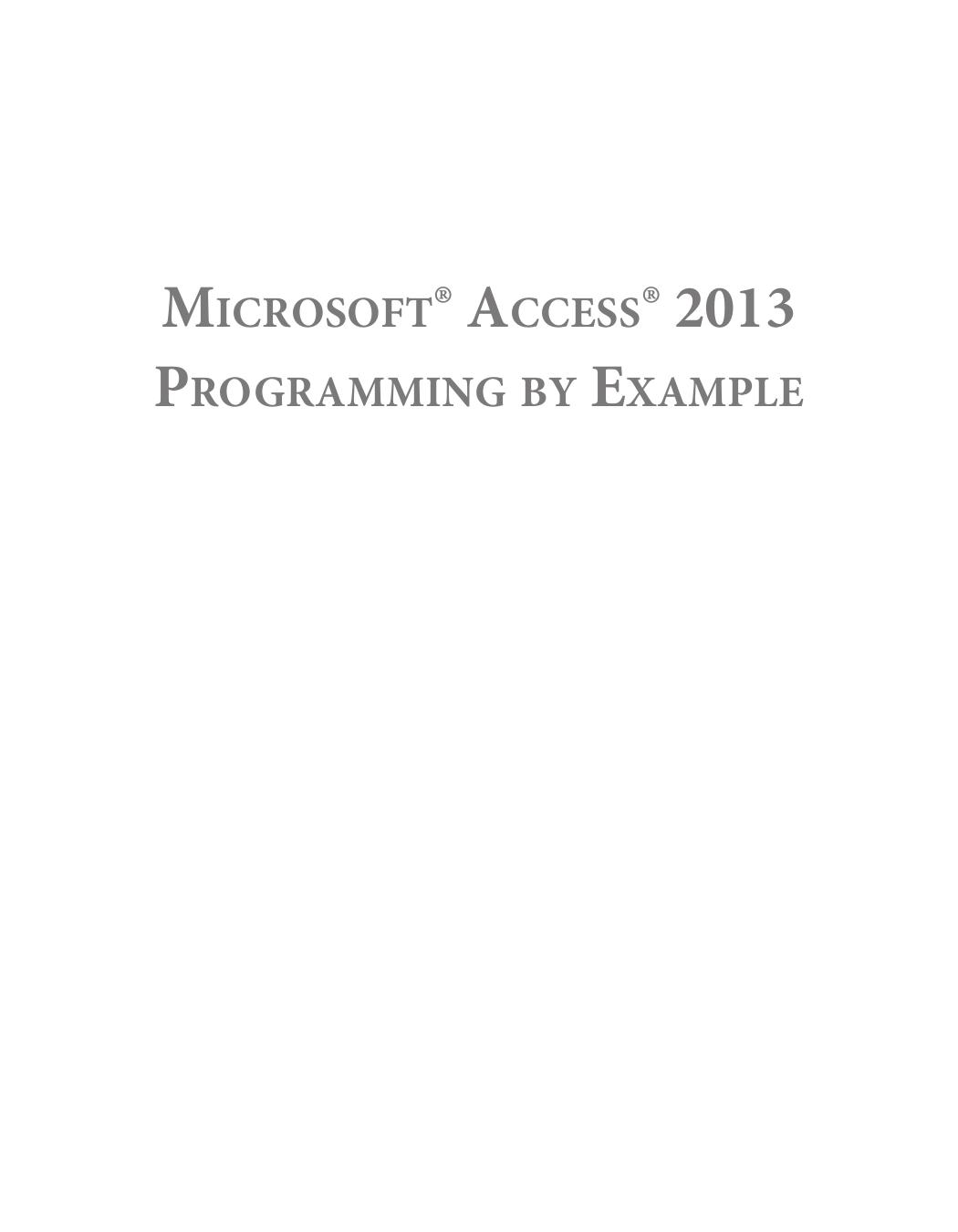 Microsoft Access 2013 Programming by Example with VBA, XML, and ASP by Julitta Korol