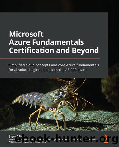 Microsoft Azure Fundamentals Certification and Beyond by Steve Miles & Peter De Tender