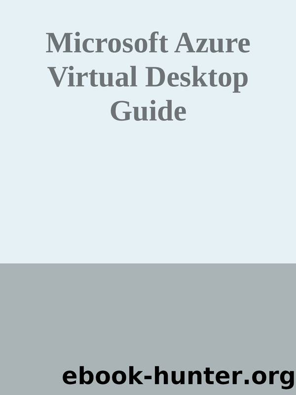 Microsoft Azure Virtual Desktop Guide by Unknown