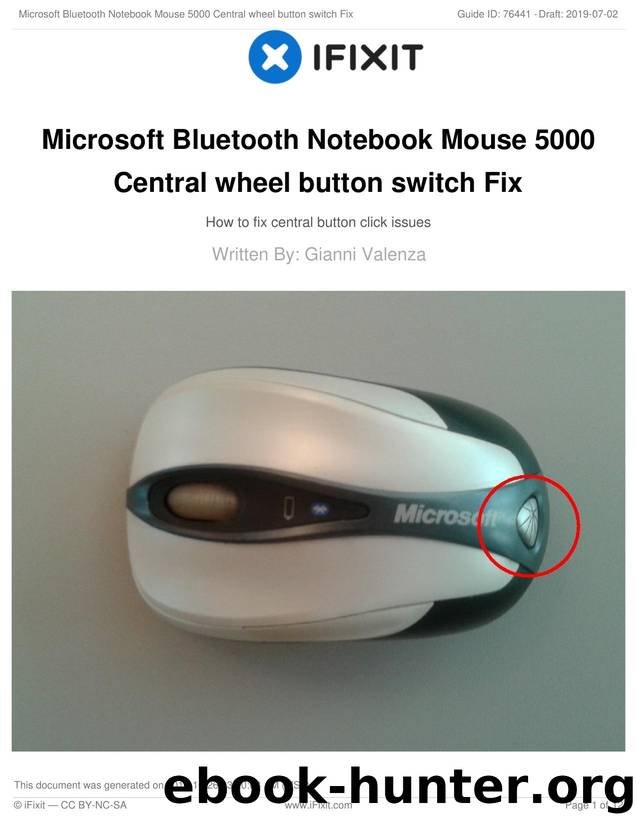 Microsoft Bluetooth Notebook Mouse 5000 Central wheel button switch Fix by Unknown