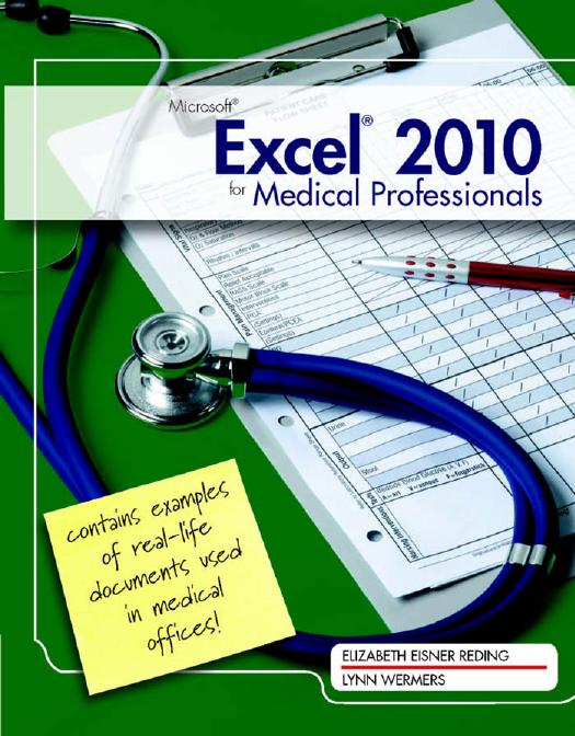 Microsoft Excel 2010 for Medical Professionals (Illustrated (Course Technology)) by Elizabeth Reding Lynn Wermers