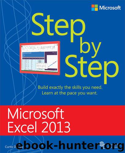 Microsoft Excel 2013: Step by Step by Curtis D. Frye