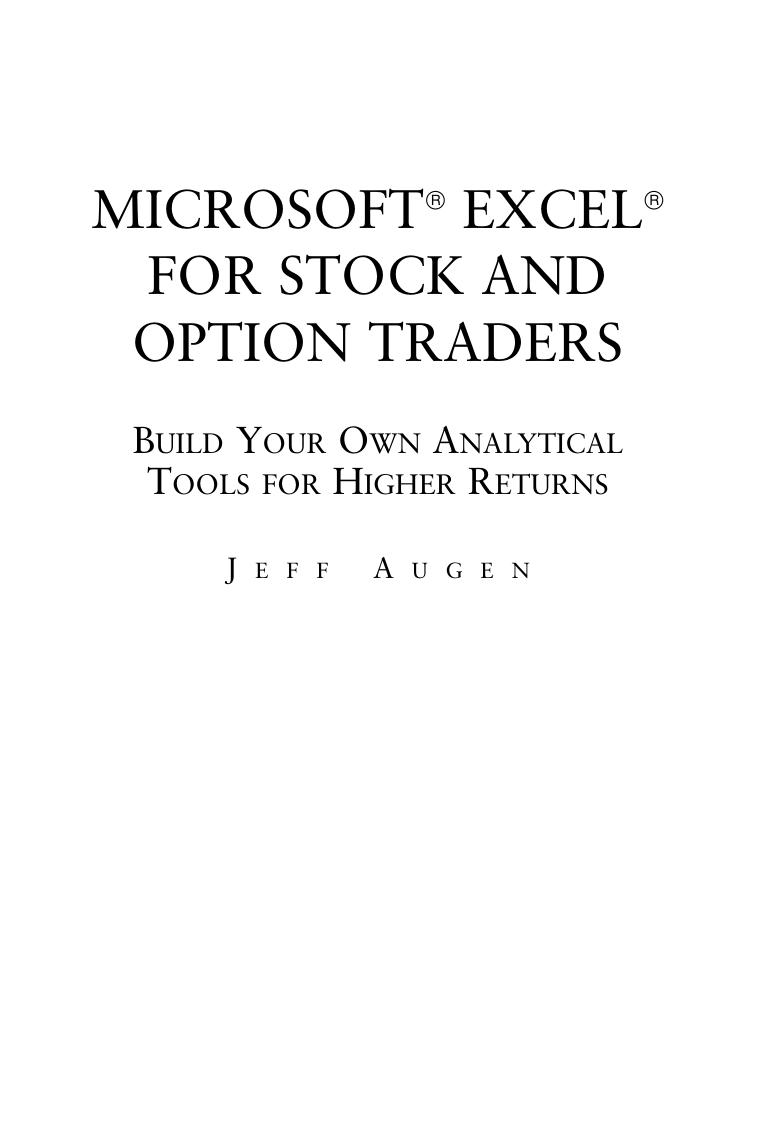 Microsoft Excel for Stock and Option Traders: Build Your Own Analytical Tools for Higher Returns (repost) by Jeff Augen