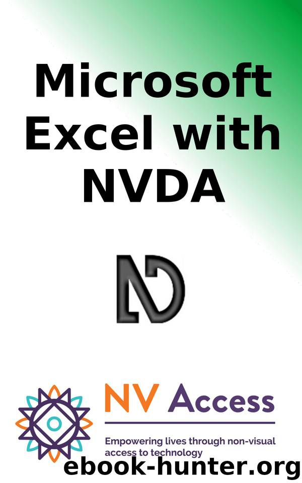 Microsoft Excel with NVDA by NV Access & NV Access