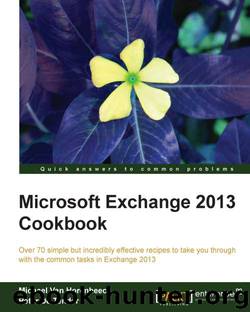 Microsoft Exchange 2013 Cookbook by 2013