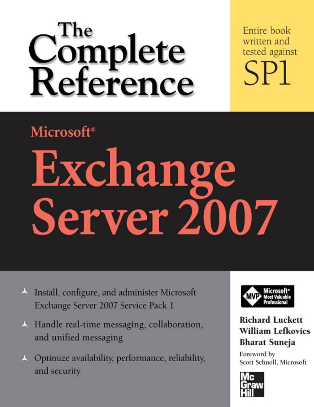 Microsoft Exchange Server 2007 (with SP1) - The Complete Reference by Richard Luckett William Lefkovics Bharat Suneja