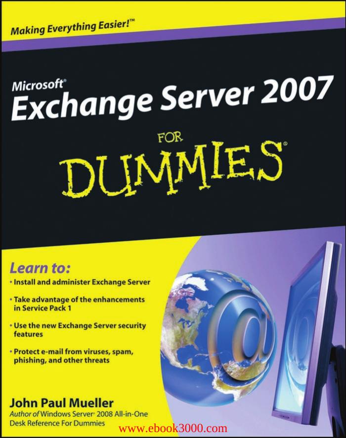 Microsoft Exchange Server 2007 For Dummies by Unknow