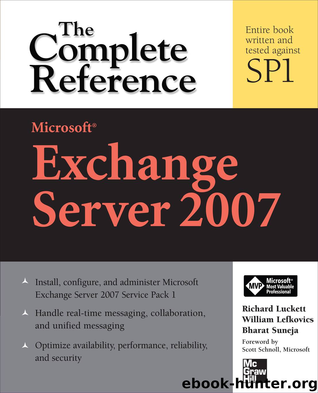 Microsoft Exchange Server 2007: The Complete Reference by Richard Luckett William Lefkovics Bharat Suneja