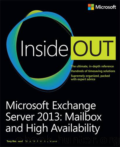 Microsoft Exchange Server 2013: Mailbox and High Availability by Tony Redmond