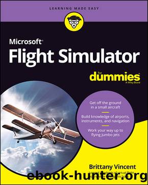 Microsoft Flight Simulator For Dummies by Brittany Vincent
