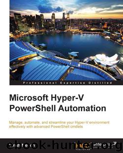 Microsoft Hyper-V PowerShell Automation by Vinith Menon