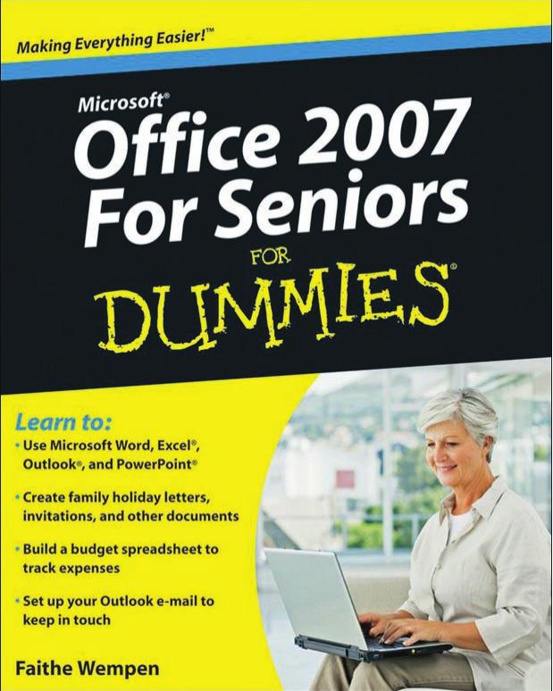 Microsoft Office 2007 For Seniors For Dummies by Faithe Wempen