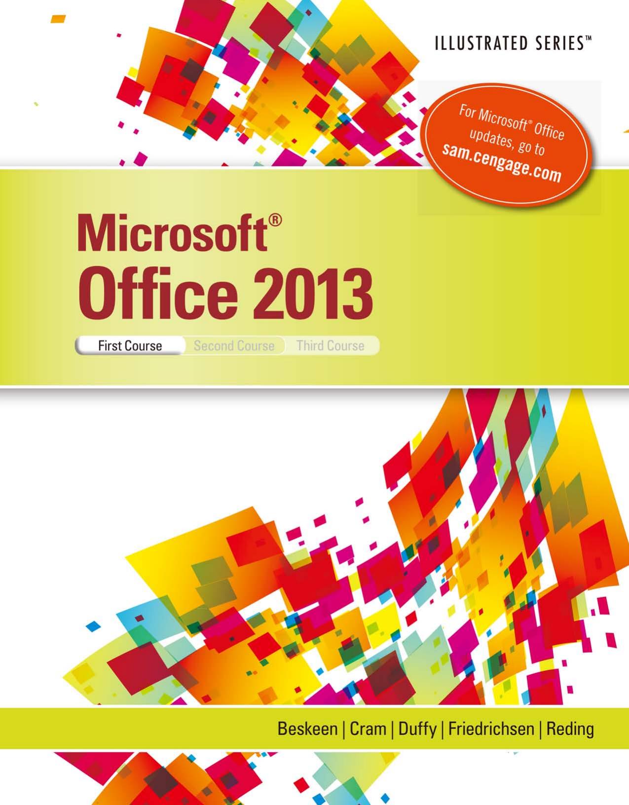 Microsoft Office 2013 Illustrated Introductory, First Course by David Beskeen