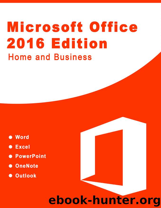 Microsoft Office 2016 : Home & Business by Affan Ahmed