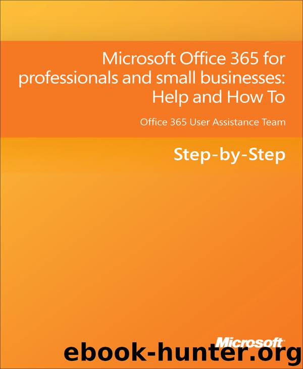 Microsoft Office 365 for professionals and small businesses: Help and How To by Help & How To