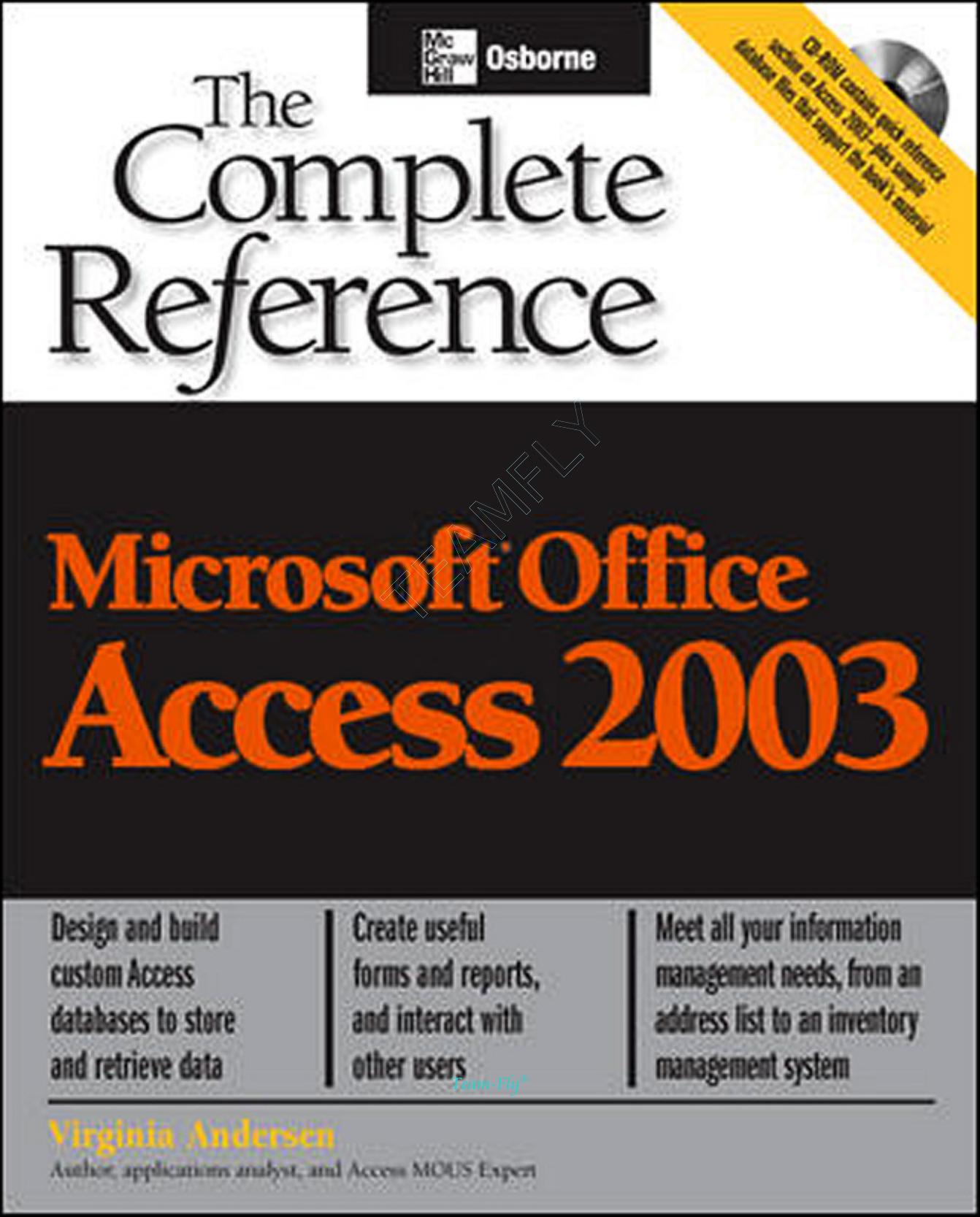 Microsoft Office Access 2003: The Complete Reference (Osborne Complete Reference Series) by Virginia Andersen