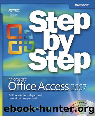 Microsoft Office Access 2007 Step by Step by Steve Lambert & M. Lambert & Joan Lambert